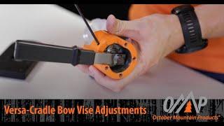 Versa-Cradle Bow Vise Adjustments | October Mountain Products