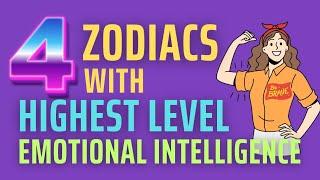 4 Zodiacs With The Highest Level Of Emotional Intelligence | Ziggy Natural