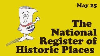 The National Register of Historic Places | History Chats