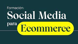 Social Media para Ecommerce | Marketing Paradise Academy