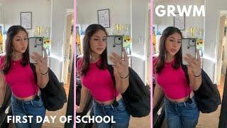 GRWM/ first day of school