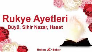 Rukye Ayetleri | Büyü, Sihir Nazar, Haset Musallat | Kur'ân-ı Kerîm ile Şifa