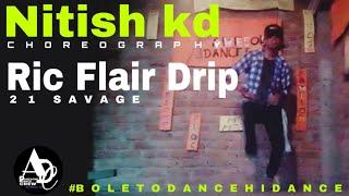 21 Savage_Ric Flair Drip | Metro Boomin |Nitish kd Choreography