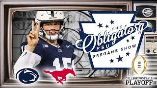 The Obligatory PSU Pregame Show | Penn State vs. SMU College Football Playoff Preview