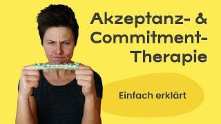 Akzeptanz- und Commitment-Therapie  und psychische Flexibilität (einfach erklärt, 2022)