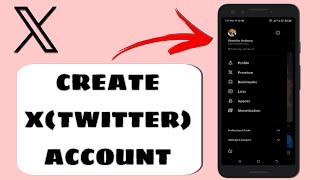 How to Create X (Twitter) Account 2024