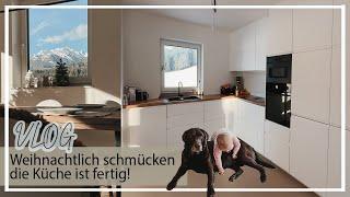 Weihnachtlich dekorieren  | die Küche ist fertig!! | Chocolate + Foxred Labrador | KaroLovesMilka