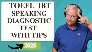 TOEFL iBT Speaking Diagnostic Test with Tips