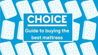 How to buy a great mattress | CHOICE