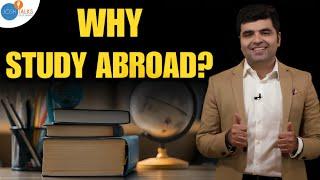 Reasons, Why I Studied Abroad | Abhishek Gulati | JoshTalks Study Abroad