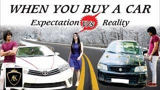 When you buy a car | Expectation VS Reality | Ankush Kasana