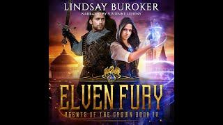 Elven Fury - Book #4 in Agents of the Crown 4 [epic fantasy audiobook full and unabridged]