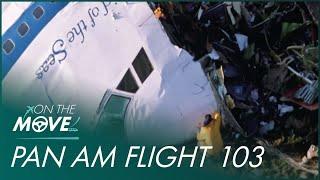 The Bombing Of Pan Am Flight 103 | Mayday | On The Move