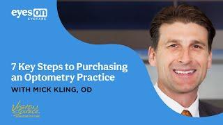 7 Key Steps to Purchasing an Optometry Practice