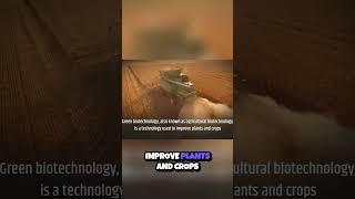  Unlocking the Secrets of Green Biotechnology  Transforming Agriculture! 