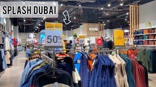 SPLASH DUBAI | HUGE SALE | 50% Off | Daily Deals On All Items | Full Tour Vlog | 4K