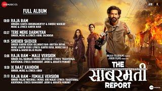 The Sabarmati Report - Full Album | Vikrant Massey | Raashii Khanna | Ridhi Dogra