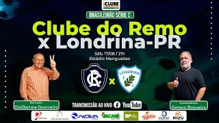 CLUBE DO REMO 3X0 LONDRINA-PR | 18º RODADA | BRASILEIRÃO SÉRIE C | 17.08.2024