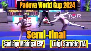 Padova World Cup 2024 Semi Final - Santiago Madrigal ESP vs Luigi Samele ITA