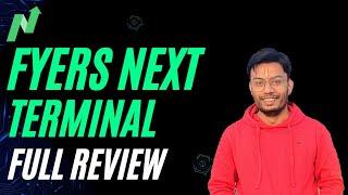 Fyers Next Terminal | Fyers NEXT Tutorial | Fyers Trading Platform | In-Depth Review |