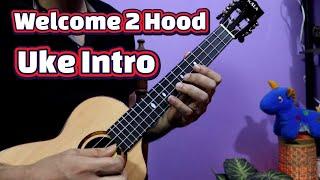 Instagram Trending - Welcome To Hood Ukulele Intro | Wassup My Gang
