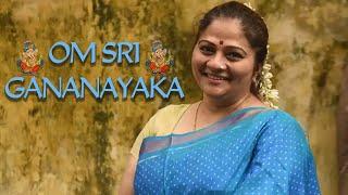 Classical Vocal by Sowmya | Om Sri Gananayaka | Juke Box |