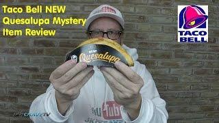 Taco Bell NEW Quesalupa Mystery Item Quick Bite Review