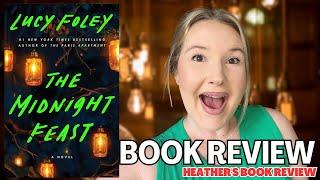 The Midnight Feast by Lucy Foley - non-spoiler book review and book chat