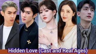 Hidden Love (2023) | Cast and Real Ages | Zhao Lu Si, Chen Zhe Yuan, Ma Bo Qian, Zeng Li, ...