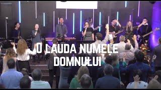 O Lauda Numele Domnului - Logos Music - LIVE - Biserica Credintei Logos