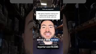 Vale a pena importar?