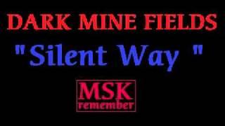 Dark Mine Fields - Silent Way 1989 Grass Art Music