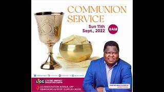 LICC LIVE STREAM | Sunday Communion Service | 11-09-2022