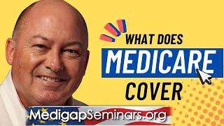 What Does Medicare Cover?