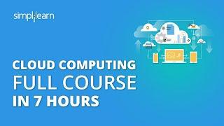 Cloud Computing Full Course | Cloud Computing Tutorial For Beginners | Cloud Computing | Simplilearn