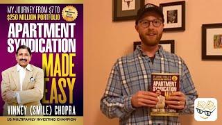 Apartment Syndication Made Easy by Vinney (Smile) Chopra