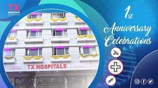 1st Anniversary celebrations || TX Hospitals Kachiguda.