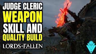 Lords Of The Fallen New Judge Cleric Corrupted Sword Skill And Build 1.1.394!