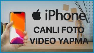 iPhone Canlı Fotoğrafları Video Yapma