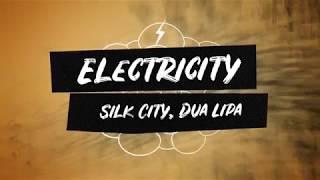 Silk City, Dua Lipa - ELECTRICITY (Lyrics) ft. Diplo, Mark Ronson