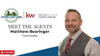 Meet The Agent - Lifetime Client Group with Keller Williams Flagship Matthew Bearinger- Team Leader