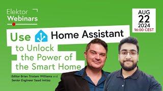 Use Home Assistant to Unlock the Power of the Smart Home