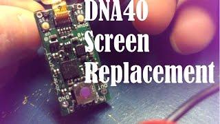 DNA 40 Large Screen - How to Remove/Replace The Screen