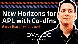 Co-dfns Roadmap and Updates // Aaron Hsu // Dyalog '24