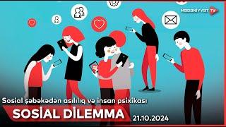 Sosial dilemma - Sosial şəbəkədən asılılıq və insan psixikası | 21.10.2024