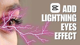 How To Add Lightning Eyes Effect On CapCut PC