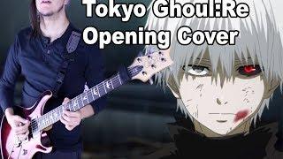 Tokyo Ghoul:Re – Opening Theme (Band Cover)