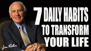 7 Daily Habits To Transform Your Life _ Jim Rohn