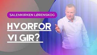 Hvorfor vi gir?