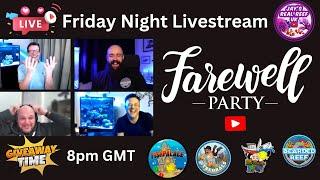 Friday Night Livestream Farewell Party 